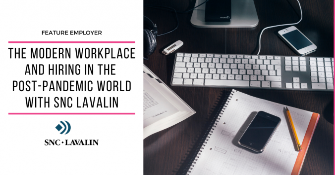 SNC Lavalin - Feature Employer