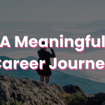 A Meaningful Career Journey